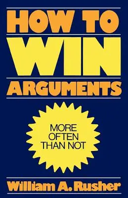 Ako vyhrávať hádky - How to Win Arguments