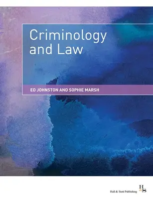 Kriminológia a právo (Johnston Ed (Senior Lecturer)) - Criminology and Law (Johnston Ed (Senior Lecturer))