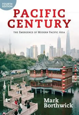 Tichomorské storočie: Vznik modernej tichomorskej Ázie - Pacific Century: The Emergence of Modern Pacific Asia