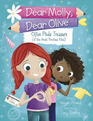Olive nájde poklad (toho najcennejšieho druhu) - Olive Finds Treasure (of the Most Precious Kind)