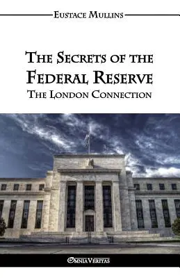 Tajomstvá Federálnej rezervnej banky - The Secrets of the Federal Reserve