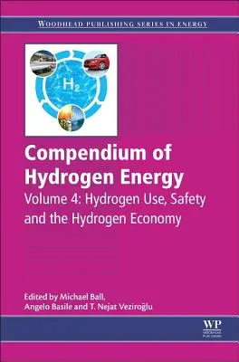 Kompendium vodíkovej energie: Využitie vodíka, bezpečnosť a vodíkové hospodárstvo - Compendium of Hydrogen Energy: Hydrogen Use, Safety and the Hydrogen Economy