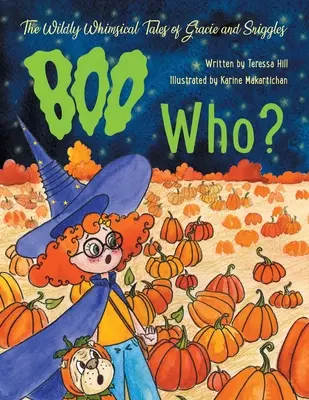 Divoko rozmarné príbehy Gracie a Snigglesa: Boo Who? - The Wildly Whimsical Tales of Gracie and Sniggles: Boo Who?