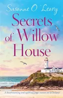 Tajomstvá Willow House: Hrejivý a povznášajúci príbeh z Írska - Secrets of Willow House: A heartwarming and uplifting page turner set in Ireland