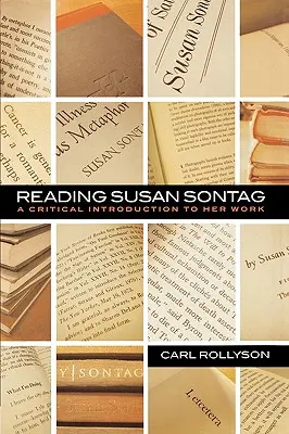 Čítanie Susan Sontag: A Critical Introduction to Her Work - Reading Susan Sontag: A Critical Introduction to Her Work