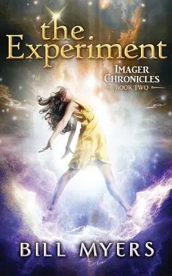 Experiment: Imager Chronicles Kniha druhá - The Experiment: Imager Chronicles Book Two