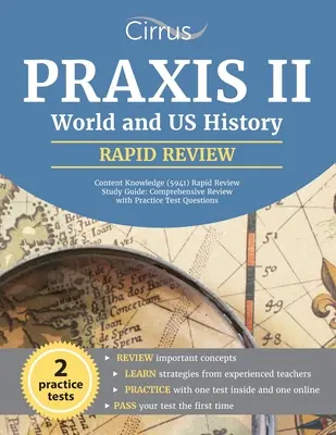 Praxis II World and US History Content Knowledge (5941) Rapid Review Study Guide (Študijná príručka pre rýchly prehľad): Komplexný prehľad s praktickými testovými otázkami - Praxis II World and US History Content Knowledge (5941) Rapid Review Study Guide: Comprehensive Review with Practice Test Questions