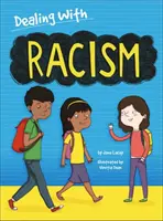 Ako sa vysporiadať s...: . - Dealing With...: Racism