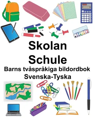 Svenska-Tyska Skolan/Schule Dvojjazyčný obrázkový slovník pre deti - Svenska-Tyska Skolan/Schule Barns tvsprkiga bildordbok