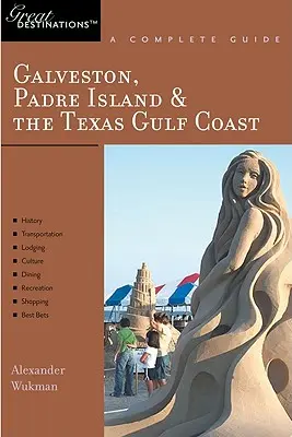 Sprievodca objaviteľa Galveston, South Padre Island a pobrežie Texaského zálivu: Skvelá destinácia - Explorer's Guide Galveston, South Padre Island & the Texas Gulf Coast: A Great Destination