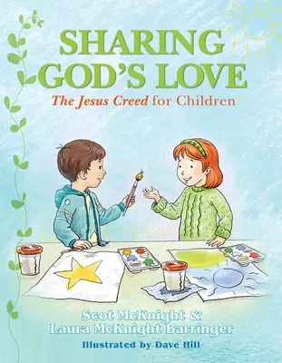 Zdieľanie Božej lásky: Ježišovo vyznanie viery pre deti - Sharing God's Love: The Jesus Creed for Chldren