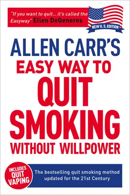 Allen Carr: Jednoduchý spôsob, ako prestať fajčiť bez silnej vôle - obsahuje aj knihu Quit Vaping: Najlepšie predávaná metóda odvykania od fajčenia aktualizovaná pre 21. storočie - Allen Carr's Easy Way to Quit Smoking Without Willpower - Includes Quit Vaping: The Best-Selling Quit Smoking Method Updated for the 21st Century