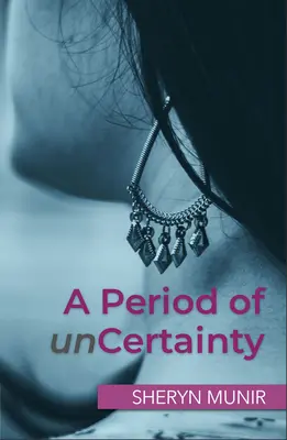 Obdobie neistoty - A Period of Uncertainty