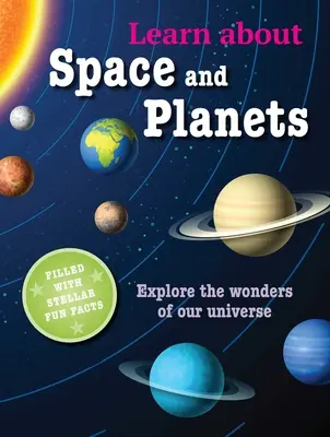 Spoznajte vesmír a planéty: Objavujte zázraky nášho vesmíru - Learn about Space and Planets: Explore the Wonders of Our Universe