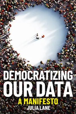 Demokratizácia našich údajov: Manifest - Democratizing Our Data: A Manifesto