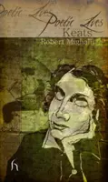 Poetické životy: Keats - Poetic Lives: Keats