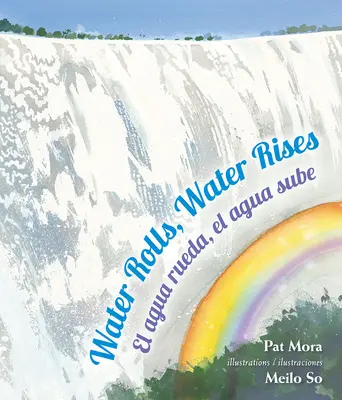 Voda sa valí, voda stúpa/El Agua Rueda, el Agua Sube - Water Rolls, Water Rises/El Agua Rueda, el Agua Sube