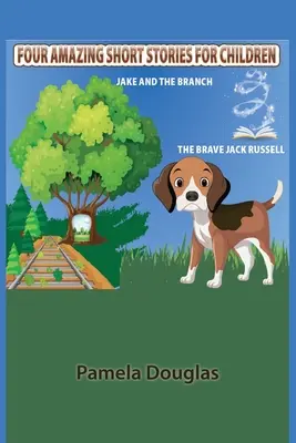 Štyri úžasné krátke príbehy pre deti - Four Amazing Short Stories For Children