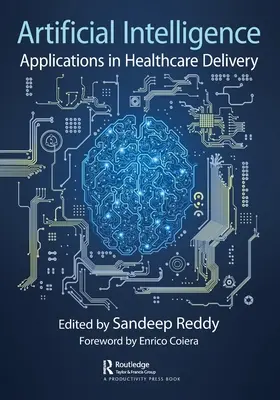 Umelá inteligencia: Aplikácie v zdravotníctve - Artificial Intelligence: Applications in Healthcare Delivery
