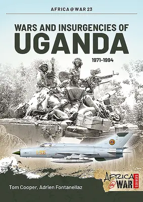 Vojny a povstania v Ugande 1971-1994 - Wars and Insurgencies of Uganda 1971-1994