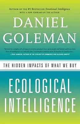 Ekologická inteligencia: Skrytý vplyv toho, čo kupujeme - Ecological Intelligence: The Hidden Impacts of What We Buy
