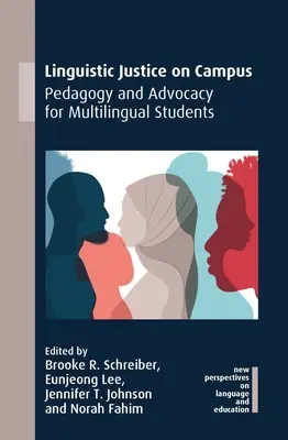 Jazyková spravodlivosť na akademickej pôde: Pedagogika a advokácia pre viacjazyčných študentov - Linguistic Justice on Campus: Pedagogy and Advocacy for Multilingual Students
