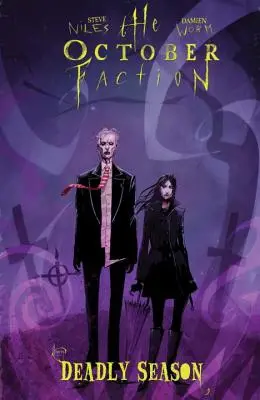 The October Faction, Volume 4: Deadly Season