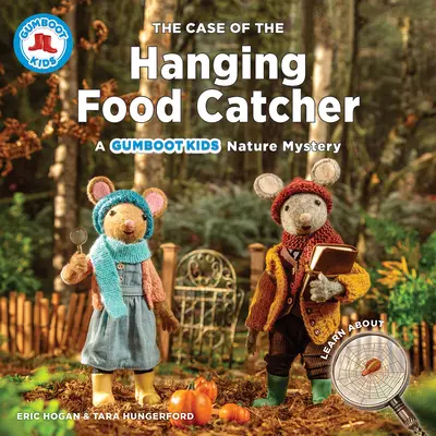 Prípad visiaceho lovca jedla: Záhada prírody pre deti z Gumboot Kids - The Case of the Hanging Food Catcher: A Gumboot Kids Nature Mystery