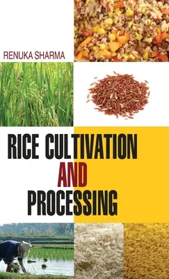 Pestovanie a spracovanie ryže - Rice Cultivation and Processing