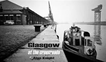 Glasgow na križovatke - Glasgow at the Crossroads