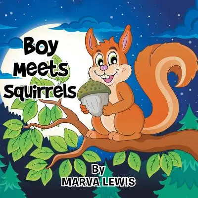 Chlapec stretáva veveričky - Boy Meets Squirrels