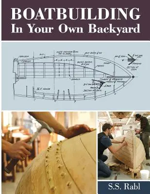 Stavba lodí na vlastnom dvore - Boatbuilding in Your Own Backyard