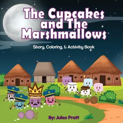 Keksíky a marshmallows - The Cupcakes and the Marshmallows