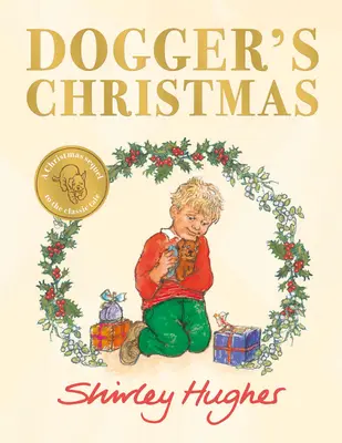 Doggerove Vianoce - klasické sezónne pokračovanie obľúbeného Doggera - Dogger's Christmas - A classic seasonal sequel to the beloved Dogger