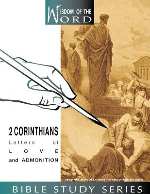 2 Korinťanom: Listy lásky a napomenutia - 2 Corinthians: Letters of Love and Admonition