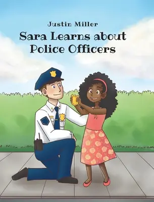 Sara sa učí o policajtoch - Sara Learns about Police Officers