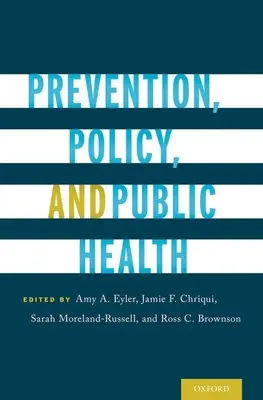 Prevencia, politika a verejné zdravie - Prevention, Policy, and Public Health