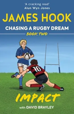 Honba za ragbyovým snom: Kniha druhá: Dopad - Chasing a Rugby Dream: Book Two: Impact