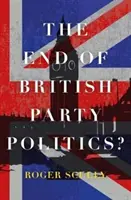 Koniec britskej straníckej politiky? - End of British Party Politics?