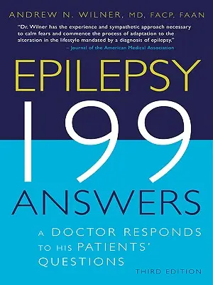 Epilepsia, 199 odpovedí: Lekár odpovedá na otázky svojich pacientov - Epilepsy, 199 Answers: A Doctor Responds To His Patients Questions