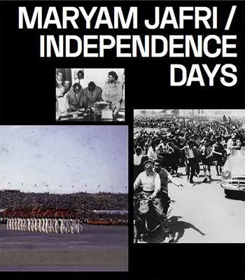 Maryam Jafri: Dni nezávislosti - Maryam Jafri: Independence Days