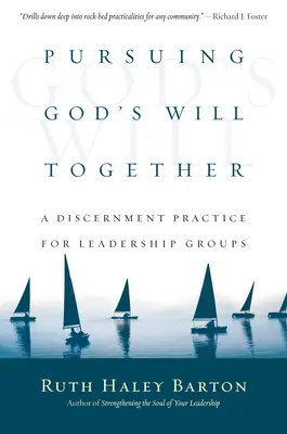 Spoločné napĺňanie Božej vôle: Prax rozlišovania pre vedúce skupiny - Pursuing God's Will Together: A Discernment Practice for Leadership Groups