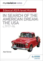 Moje poznámky k revízii: Edexcel AS/A-level History: V snahe dosiahnuť americký sen: USA, cca 1917-96 - My Revision Notes: Edexcel AS/A-level History: In search of the American Dream: the USA, c1917-96