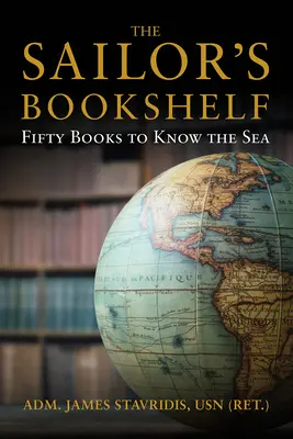 Námořníkova knižná polička: Päťdesiat kníh na spoznávanie mora - The Sailor's Bookshelf: Fifty Books to Know the Sea