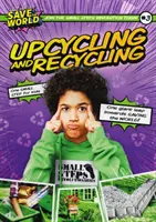 Upcyklácia a recyklácia - Upcycling and Recycling