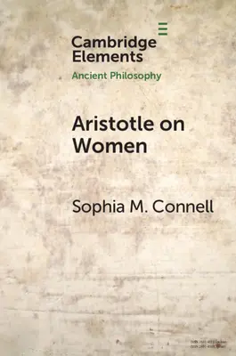 Aristoteles on Women: Fyziológia, psychológia a politika - Aristotle on Women: Physiology, Psychology, and Politics