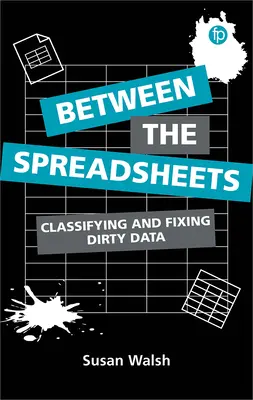 Medzi tabuľkami: Klasifikácia a oprava špinavých údajov - Between the Spreadsheets: Classifying and Fixing Dirty Data