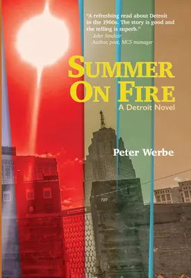 Leto v ohni: Detroitský román - Summer on Fire: A Detroit Novel