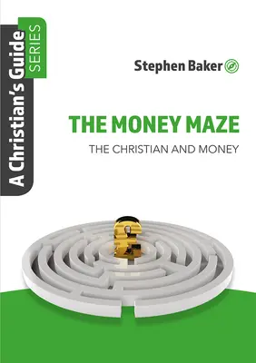 Bludisko peňazí: Séria príručiek pre kresťanov - The Money Maze: Christian's Guide Series