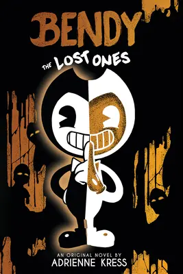 Stratení: Afk román (Bendy #2) - The Lost Ones: An Afk Novel (Bendy #2)